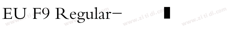 EU F9 Regular字体转换